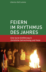 Feiern im Rhythmus des Jahres