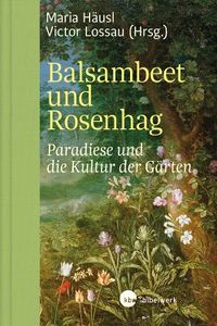 Balsambeet und Rosenhag