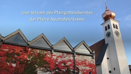 Live-Stream der Pfarre Neuhofen