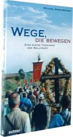 Michael Rosenberger - Wege, die bewegen