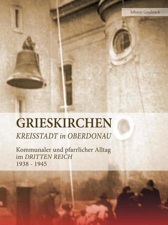 Cover 'Grieskirchen – Kreisstadt in Oberdonau'
