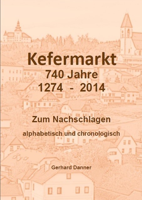 © Pfarrgemeinde Kefermarkt Kefermarkt 740 Jahre