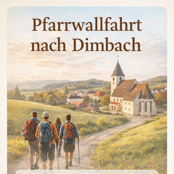 Fußwallfahrt nach Dimbach