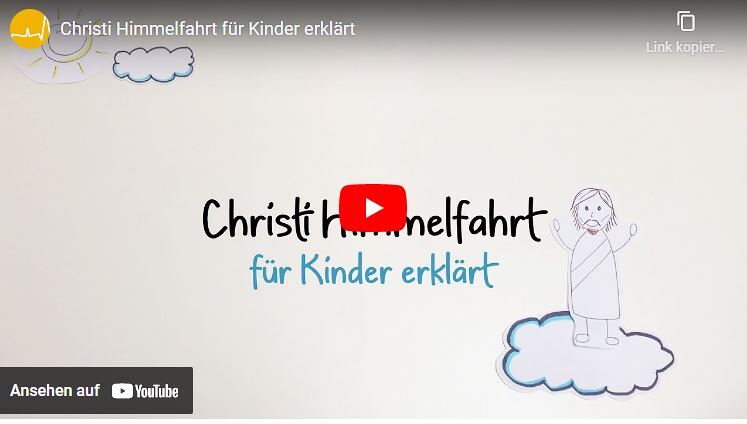 Christi Himmelfahrt für Kinder erklärt