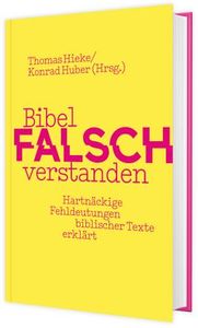 Bibel falsch verstanden