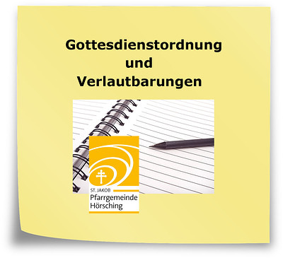 Gottesdienstordnung und Verlautbarungen