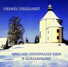 Perger Weihnacht / © Kirchenchor Perg Perger Weihnacht