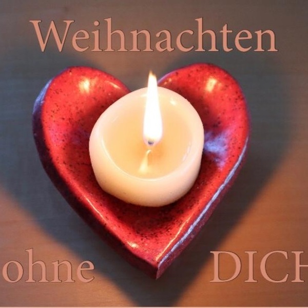 Weihnachten ohne dich