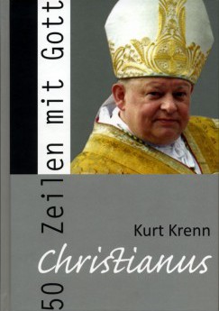 © Herausgeber Rudolf Födermayr, 50 Zeilen mit Gott von Kurt Krenn