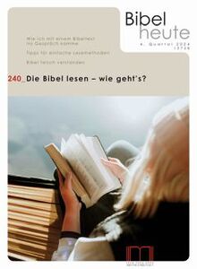 Die Bibel lesen – wie gehts?