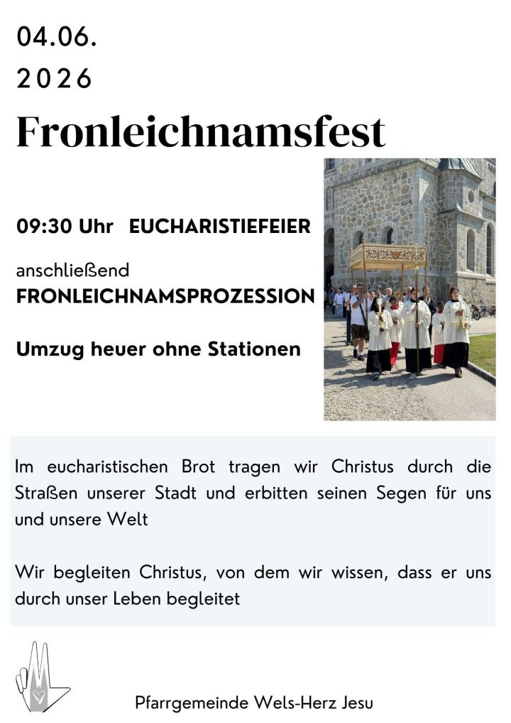 Fribleichnam / Pfarrgemeinde Wels-Herz Jesu Fronleichnam