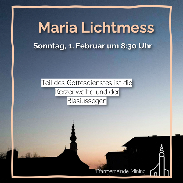Maria Lichtmess in Mining