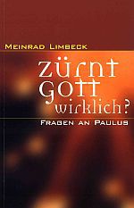 Zürnt Gott wirklich?