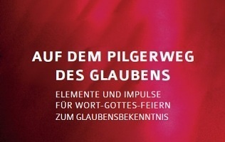 Auf dem Pilgerweg des Glaubens