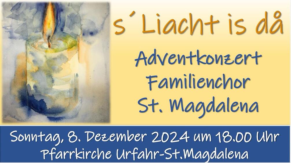Einladung zum Adventkonzert unter dem Motto 's´Liacht is da'