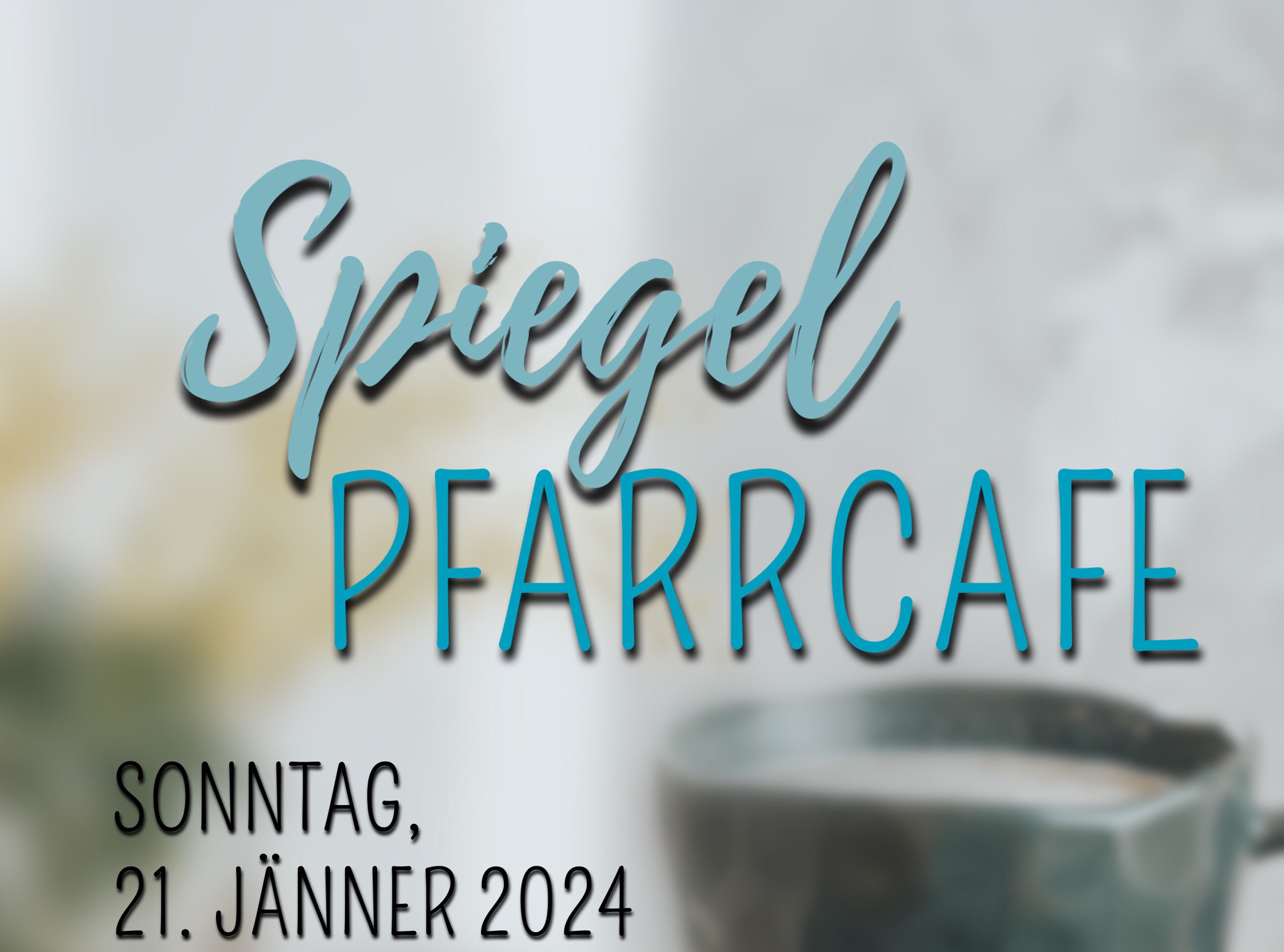 Flyer Spiegel Pfarrcafe