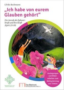 „Ich habe von eurem Glauben gehört“