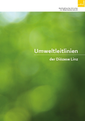 Umweltleitlinien der Diözese Linz