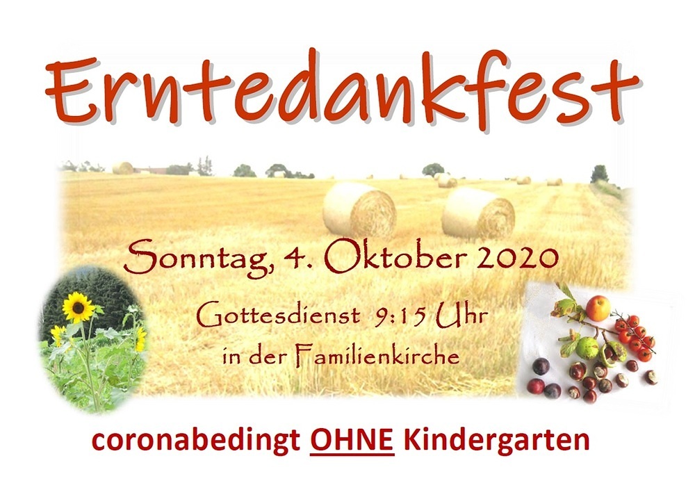 Erntedankfest - Ankündigungstext / Christian Koller Sonntag, 4. Oktober 2020