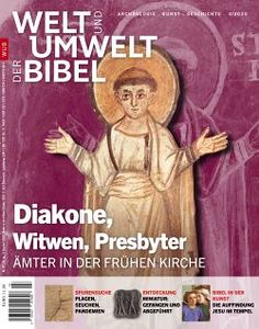 Diakone, Witwen, Presbyter – Ämter in der frühen Kirche