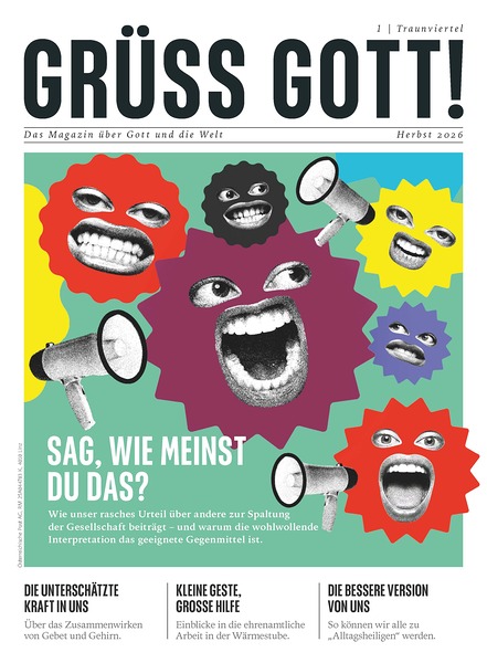 GRÜSS GOTT!-Magazin Oktober 2026 / © Diözese Linz GRÜSS GOTT!-Magazin Oktober 2026