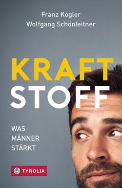 Kraftstoff. Was Männer stärkt