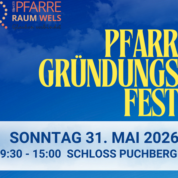 Pfarrgründungsfest 31. Mai 2026