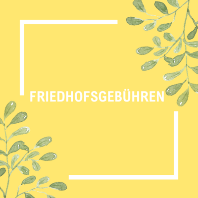 Friedhofsgebühren