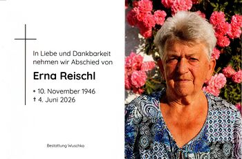 Erna Reischl / Bestattung Wuschko