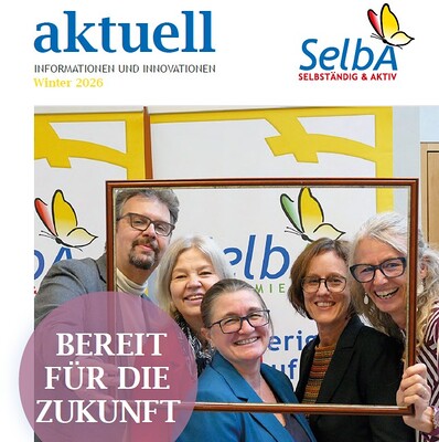 Das magazin für SelbA-Mitarbeiter:innen