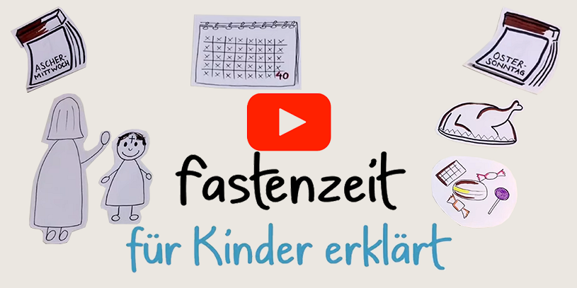 Fastenzeit für Kinder erklärt