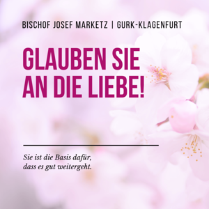 Glauben Sie an die Liebe!