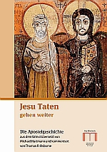 Jesu Taten gehen weiter