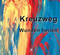 Kreuzweg 'Wunden heilen'