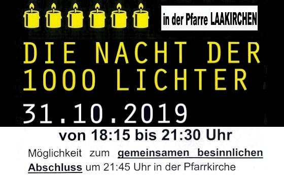 Nacht der 1000 Lichter - Laakirchen / (c) Gruppe 'Treffpunkt', Pfarre Laakirchen 31.10.2019 - 18:15 - 21:30