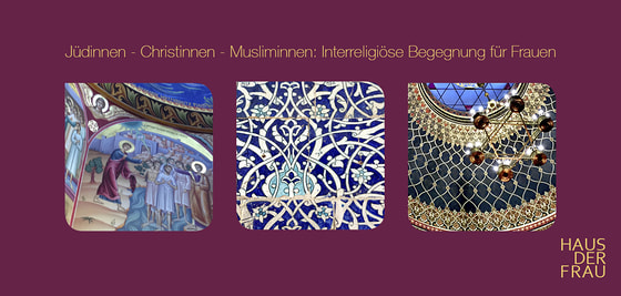 Interreligiöse Begegnung Haus der Frau / VIO WAKOLBINGER MA, VIO WAKOLBINGER 4481 ASTEN Interreligiöse Begegnung Haus der Frau
