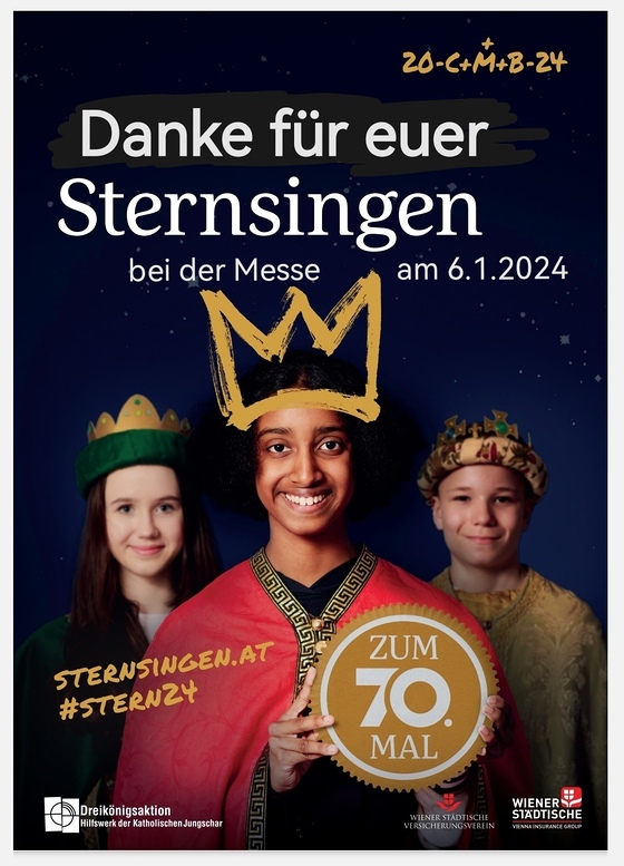 Sternsingermesse - 6.1.2024 / © Christian Koller / textliche Abänderung Plakat der DKA - 70-Jahr-Jubiläum