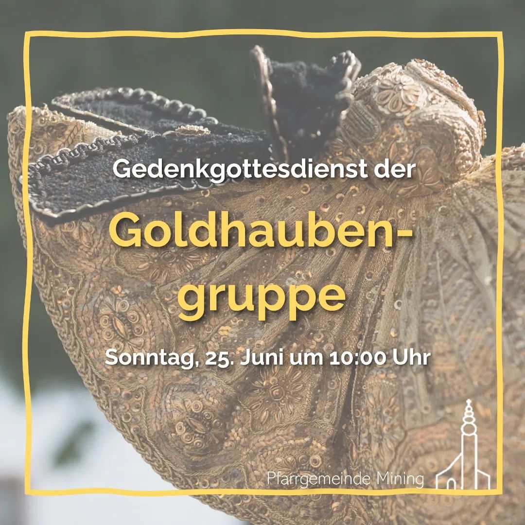 Gedenkgottesdienst der Goldhaubengruppe