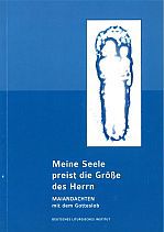 Meine Seele preist die Größe des Herrn