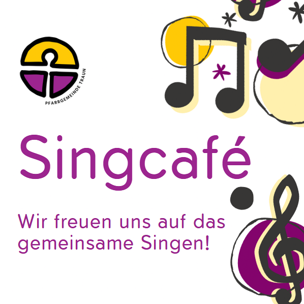 Singcafé / Pfarrgemeinde Traun Singcafé