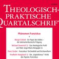 Das Cover der neuen Theologisch-praktischen Quartalschrift zum Thema 'Phänomen Franziskus'