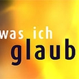 Was ich glaube (Sendungslogo). © ORF