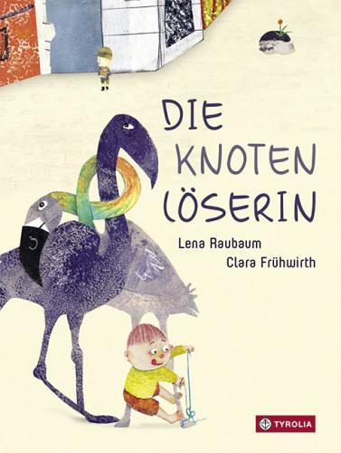 Cover 'Die Knotenlöserin' von Lena Raubaum und Clara Frühwirth