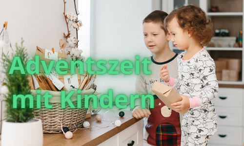 Adventszeit mit Kindern