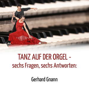 Sechs Fragen, sechs Antworten... Gerhard Gnann!