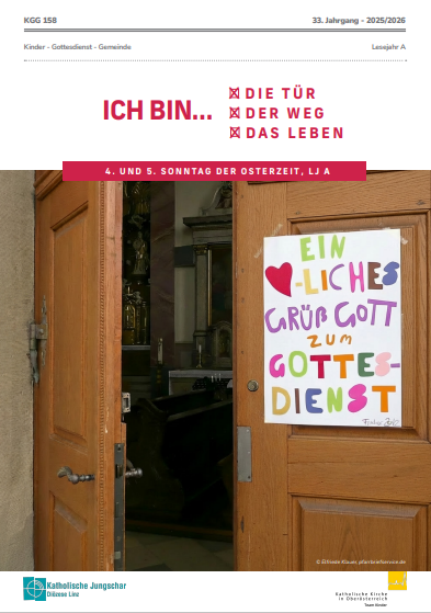 Ich bin… die Tür, der Weg, das Leben