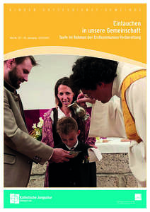 Eintauchen in unsere Gemeinschaft Taufe im Rahmen der Erstkommunion-Vorbereitung