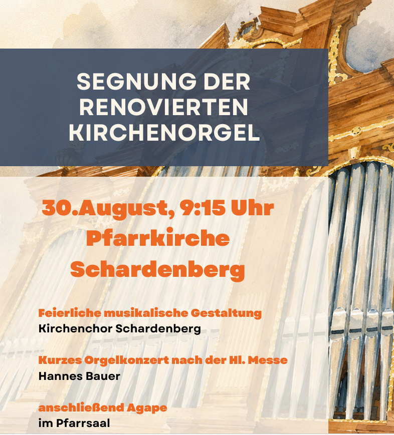 Schardenberg / Pfarrrgemeinde Orgel Segnung