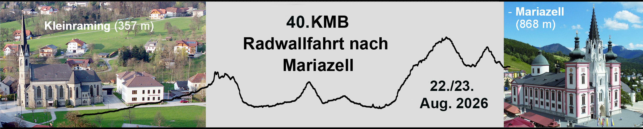 40. Radwallfahrt / Pfarre Kleinraming nach Mariazell