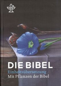 Einheitsübersetzung. Mit Pflanzen der Bibel